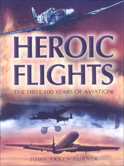 Title details for Heroic Flights by John Frayn Turner - Available